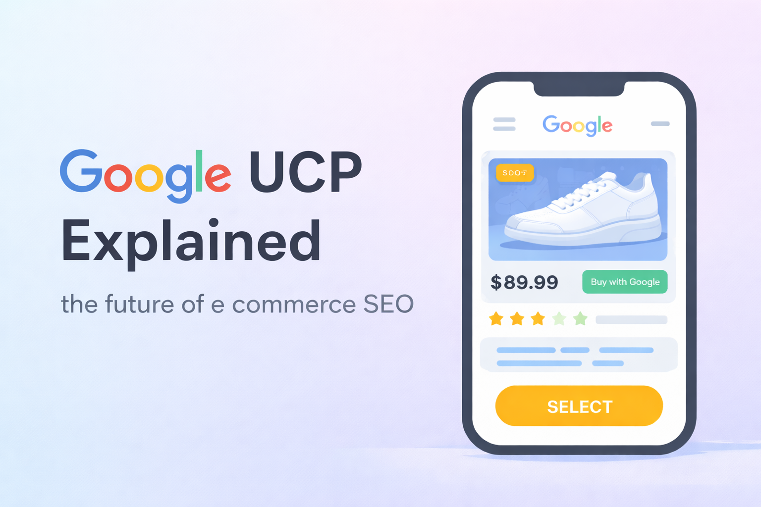 Google UCP Explained: Why Product Feeds Are Becoming the Core of SEO and Commerce