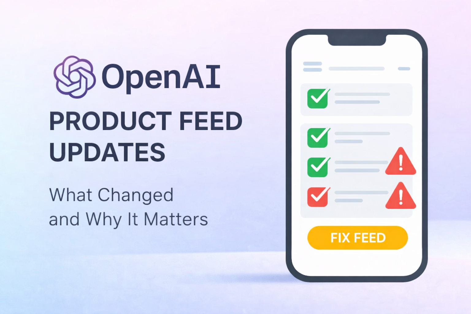 OpenAI Product Feed Requirements Update: Clear Breakdown of New, Renamed, Changed, Removed, and Unchanged Fields