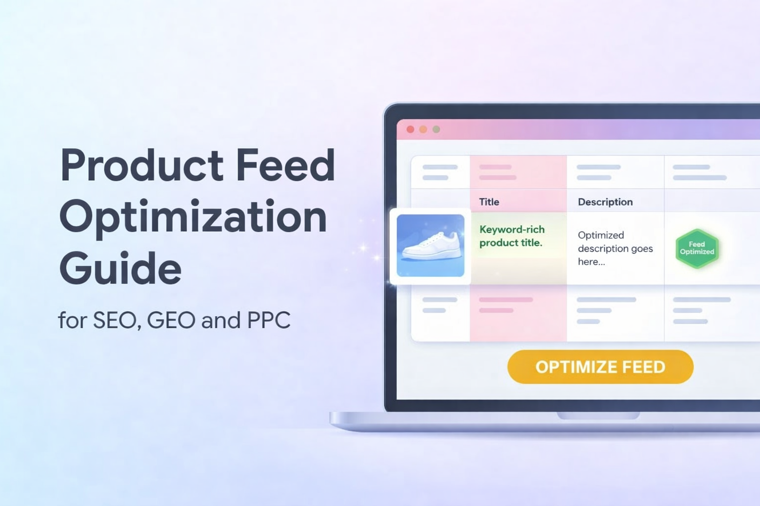 Comment Optimiser un Flux Produit pour le SEO, le GEO et le SEA